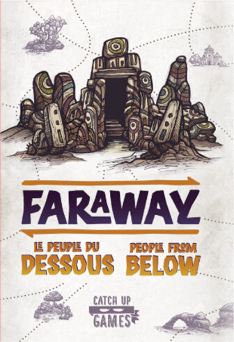 Catch Up Games Faraway (fr/en) ext Le peuple du dessous 627581810646
