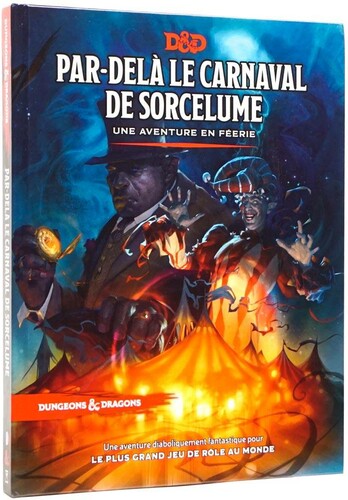 Wizards of the Coast Donjons et dragons 5e DnD 5e (fr) Par-delà le Carnaval de Sorcelume (D&D) 9780786968886