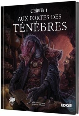 Edge L'Appel De Cthulhu (fr) Aux Portes Des Ténèbres 