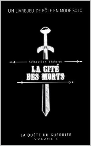 Livre dont vous êtes le héros - Vol. 1 de 4 - La cité des morts (fr) 9782981891709