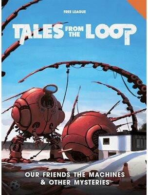 Modiphius Tales from the loop RPG (en) Our Friends the Machines & Other Mysteries 9789187222931