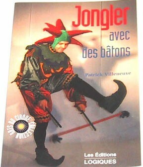 Goudurix Livre pour apprendre à jongler avec des Bâton-fleur 9782893814919