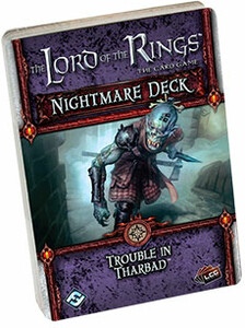 Fantasy Flight Games The Lord of the Rings LCG (en) ext Nightmare 31 Trouble in Tharbad 9781633442146