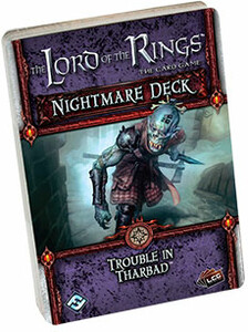 Fantasy Flight Games The Lord of the Rings LCG (en) ext Nightmare 31 Trouble in Tharbad 9781633442146
