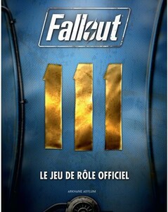 Arkhane Asylum Publishing Fallout - Le jeu de rôle 9782372551670