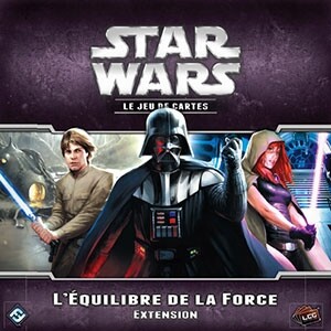 Fantasy Flight Games Star Wars (fr) ext 09 - L'Équilibre de la Force *