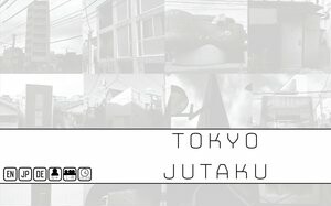 Tokyo Jutaku 602573650554