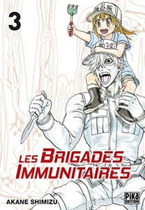 Pika Brigades Immunitaires (Les) (FR) T.03 9782811637804