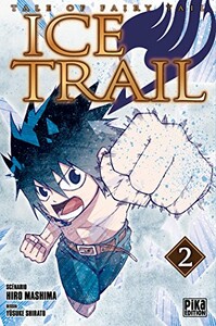 Pika Fairy Tail - Ice Trail (FR) T.02 9782811631024