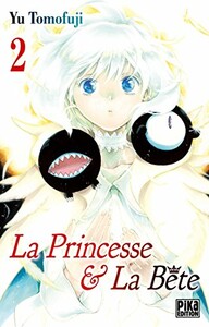 Pika Princesse et la Bete (La) (FR) T.02 9782811642259