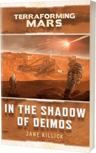 Terraforming Mars (en) In the Shadows of Deimos book 9781839080869