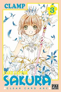 Pika Card Captor Sakura - Clear Card (FR) T.03 9782811642013