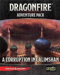 Catalyst Game Labs Dragonfire (en) ext Adventures - A Corruption in Calishan (D&D) 856232002622
