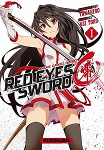 Kurokawa Red eyes sword: Akame ga kill - Zero (FR) T.01 9782368522134
