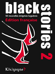 Kikigagne? Black Stories (fr) 2, 50 énigmes 827912087192