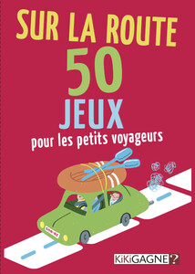 Kikigagne? Sur la route (fr) 50 jeux pour petits voyageurs 626570614678