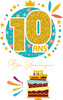 Cart'image Éditions Carte de fête 10 ans Bon anniversaire - Gâteau - avec texte CDAG010