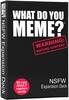 What Do You Meme What Do You Meme? (en) ext NSFW Expansion Pack 810816030340